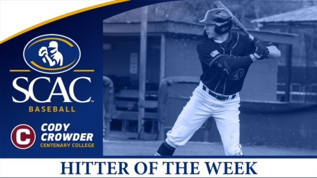Cody Crowder Named SCAC Baseball Hitter of the Week
